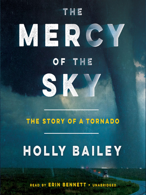 Title details for The Mercy of the Sky by Holly Bailey - Wait list